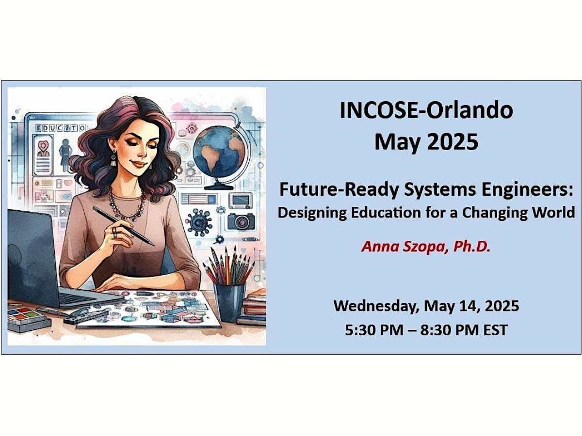 INCOSE Orlando Monthly Meeting - MAY 2025
