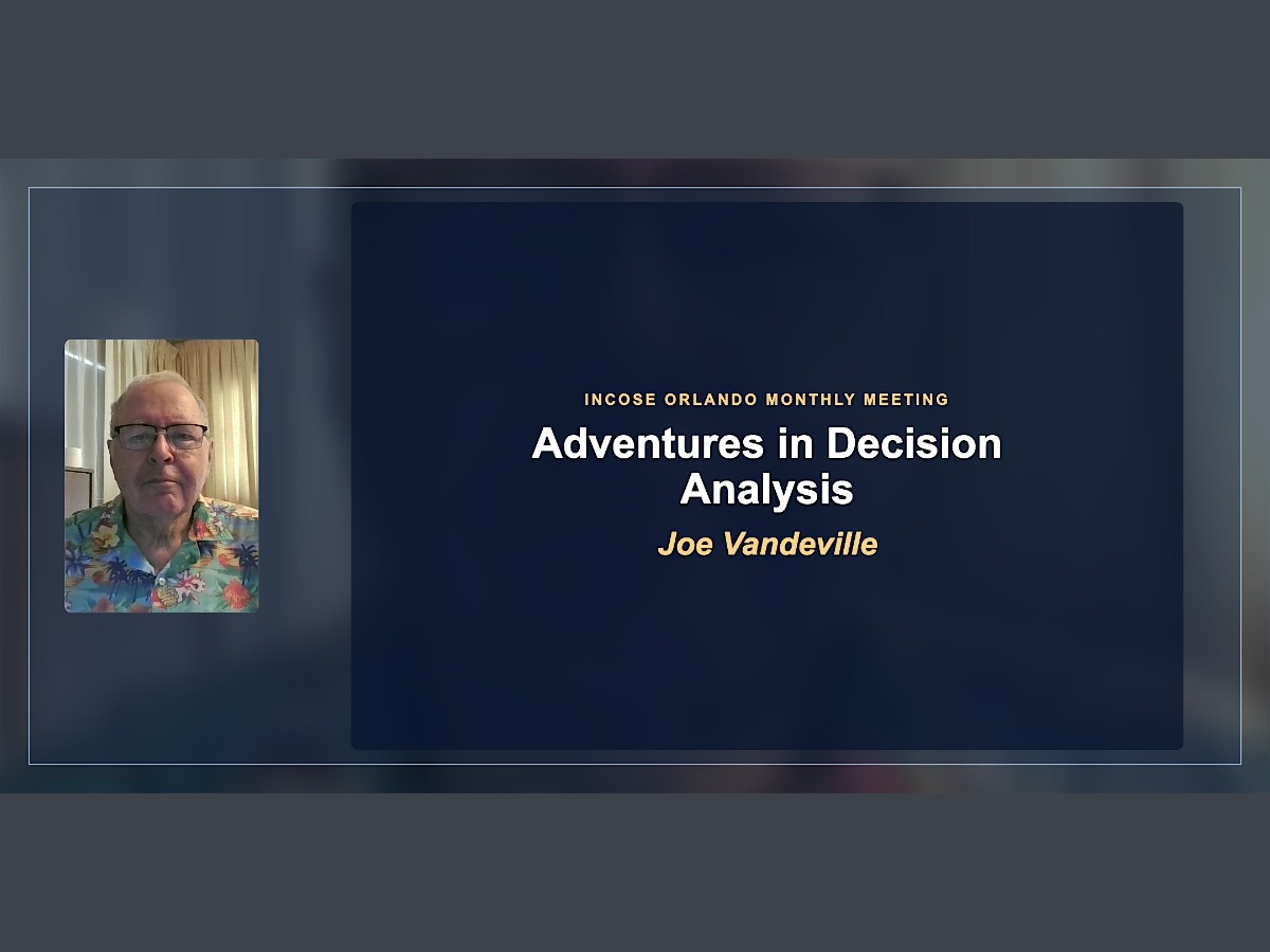 INCOSE-Orlando: Adventures in Decision Analysis